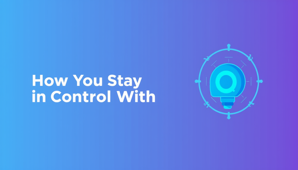 How Do You Stay in Control With AI Tools?