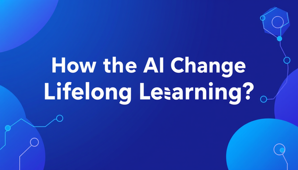 How Does AI Change Lifelong Learning?